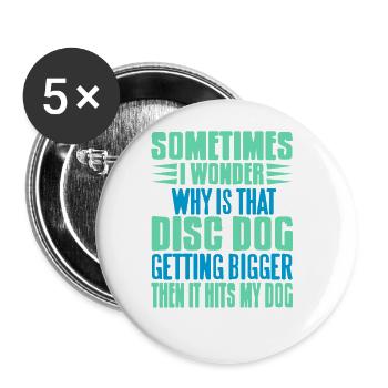 Funny Disc Dog Joke Trainer Humor Frisbee Fails - Buttons large 2.2''/56 mm (5-pack) - white - Front