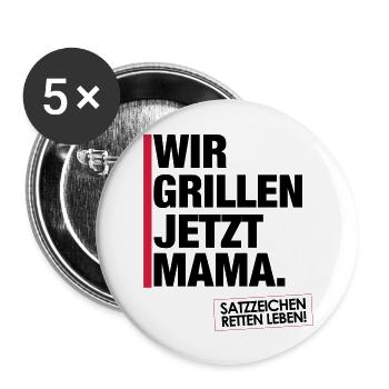 Grillen jetzt Mama. - Buttons groß 56 mm (5er Pack) - Weiß - Vorne