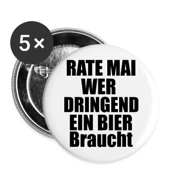 Rate mal wer dringend ein Bier braucht - Buttons groß 56 mm (5er Pack) - Weiß - Vorne