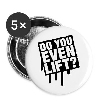 do_you_even_lift_f1 - Buttons large 2.2''/56 mm (5-pack) - white - Front