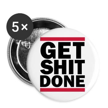 Get Shit Done - Buttons groß 56 mm (5er Pack) - Weiß - Vorne