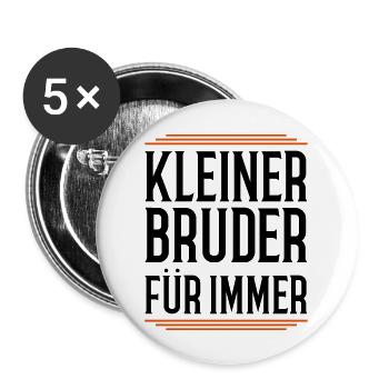 kleiner bruder für immer - Buttons groß 56 mm (5er Pack) - Weiß - Vorne