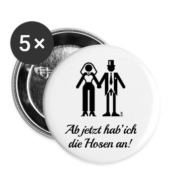Ab Jetzt Hab' Ich Die Hosen An! (JGA Braut Lustig) - Buttons groß 56 mm (5er Pack) - Weiß - Vorne
