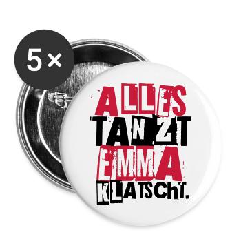 ALLES TANZT EMMA KLATSCHT. - Buttons groß 56 mm (5er Pack) - Weiß - Vorne