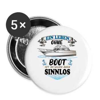 Ein Leben ohne Boot Bootbesitzer Bootfahren gift - Buttons groß 56 mm (5er Pack) - Weiß - Vorne