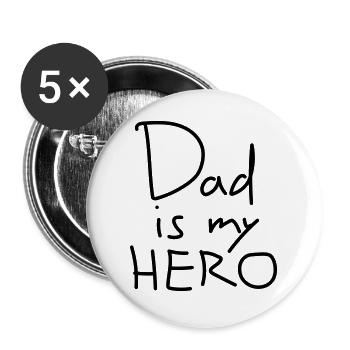 Dad is my HERO - Papa ist mein Held - Buttons groß 56 mm (5er Pack) - Weiß - Vorne