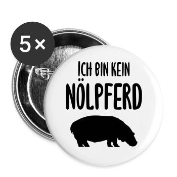 Ich bin kein Nölpferd - Buttons groß 56 mm (5er Pack) - Weiß - Vorne