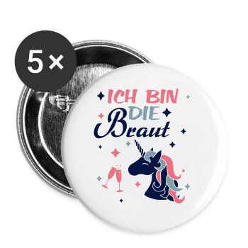 Ich bin die Braut Geschenk Hochzeit Junggesellin - Buttons groß 56 mm (5er Pack) - Weiß - Vorne