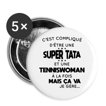Compliqué d'être une super tata et une tenniswoman - Lot de 5 grands badges (56 mm) - blanc - Devant