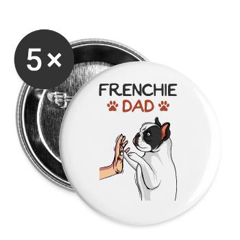 Frenchie Dad Französische Bulldogge Papa - Buttons groß 56 mm (5er Pack) - Weiß - Vorne