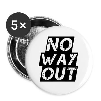 Kein Ausweg: No Way Out - Buttons groß 56 mm (5er Pack) - Weiß - Vorne