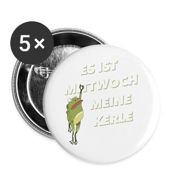 Es Ist Mittwoch Meine Kerle - Buttons groß 56 mm (5er Pack) - Weiß - Vorne