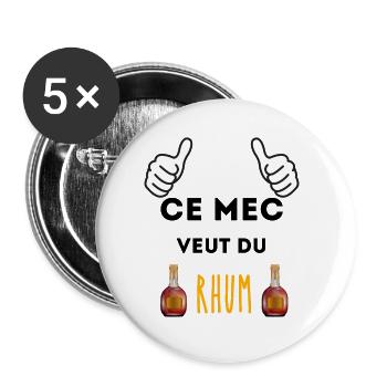 ce mec veut un rhum - Lot de 5 grands badges (56 mm) - blanc - Devant
