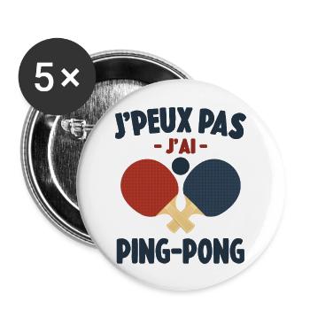 Je Peux Pas J'ai Ping-Pong Cadeau - Lot de 5 grands badges (56 mm) - blanc - Devant