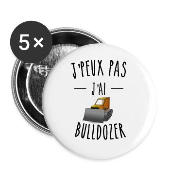 je peux pas j'ai bulldozer - Lot de 5 grands badges (56 mm) - blanc - Devant