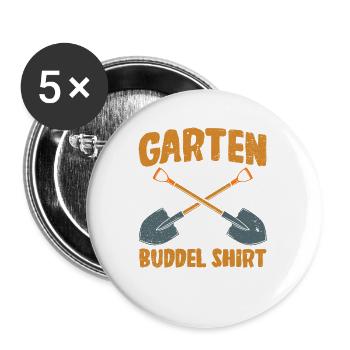 Garten Buddel Shirt Gärtner Hobbygärtnerin - Buttons groß 56 mm (5er Pack) - Weiß - Vorne