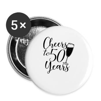 Cheers To 50 Years - Birthday or Anniversary Gift - Buttons large 2.2''/56 mm (5-pack) - white - Front