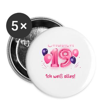 Endlich 19 Geburtstag Ich Kann Alles Ich Weiß - Buttons groß 56 mm (5er Pack) - Weiß - Vorne