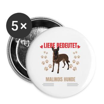 Echte Malinois Liebe - Buttons groß 56 mm (5er Pack) - Weiß - Vorne