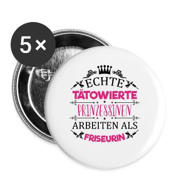 Tätowierte Prinzessin arbeitet als Friseurin / Fun - Buttons groß 56 mm (5er Pack) - Weiß - Vorne