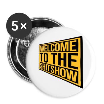 Signe Welcome Shitshow - Lot de 5 grands badges (56 mm) - blanc - Devant