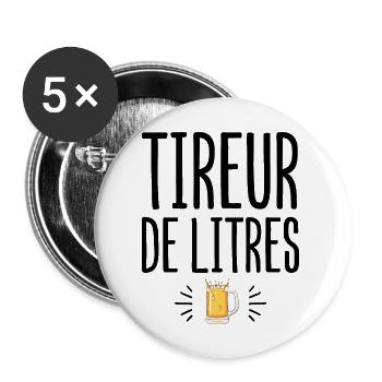 Tireur de litres cadeau humour alcool bière homme - Lot de 5 grands badges (56 mm) - blanc - Devant