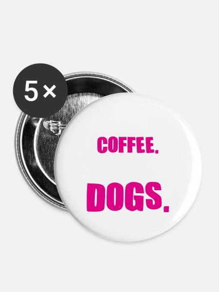 weekends coffee dogs - Buttons groß 56 mm (5er Pack) - Weiß