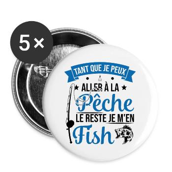 Si je peux aller à la pêche le reste je m'en fish - Lot de 5 grands badges (56 mm) - blanc - Devant