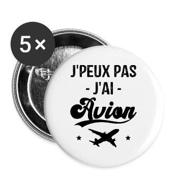 Cadeau Je peux pas j'ai avion humour aviation - Lot de 5 grands badges (56 mm) - blanc - Devant