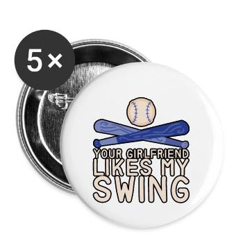 Your Girlfriend Likes My Swing 15 - Buttons large 2.2''/56 mm (5-pack) - white - Front