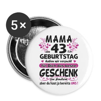 43. Geburtstag Sprüche lustig Frauen - Buttons groß 56 mm (5er Pack) - Weiß - Vorne