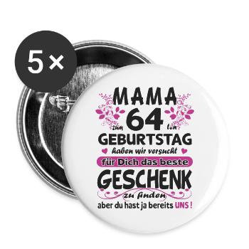 64. Geburtstag Sprüche lustig Frauen - Buttons groß 56 mm (5er Pack) - Weiß - Vorne