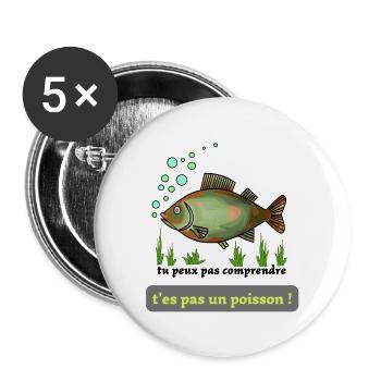 poisson vert : tu peux pas comprendre ! - Lot de 5 grands badges (56 mm) - blanc - Devant