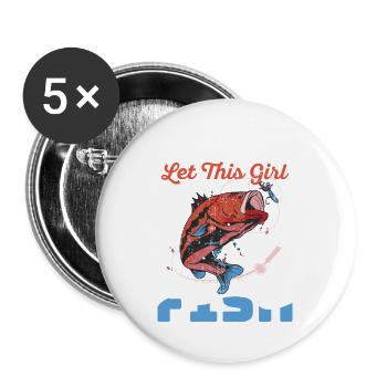 Déplacez-vous les garçons Laissez cette fille vous montrer comment pêcher - Lot de 5 grands badges (56 mm) - blanc - Devant