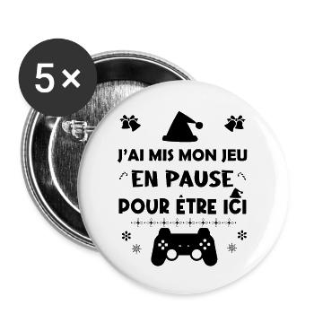 J'ai mis mon jeu en pause pour être ici. Cadeau - Lot de 5 grands badges (56 mm) - blanc - Devant