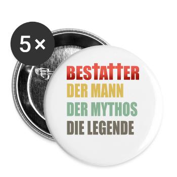 Bestatter der Mann der Mythos die Legende - Buttons groß 56 mm (5er Pack) - Weiß - Vorne
