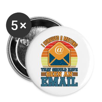 I Survived Another Meeting 10 - Buttons groß 56 mm (5er Pack) - Weiß - Vorne