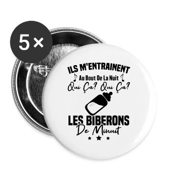 Qui ça qui ça Les biberons de minuit Humour Cadeau - Lot de 5 grands badges (56 mm) - blanc - Devant