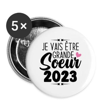 Je Vais Être Grande Sœur 2023, Annonce Grossesse - Lot de 5 grands badges (56 mm) - blanc - Devant