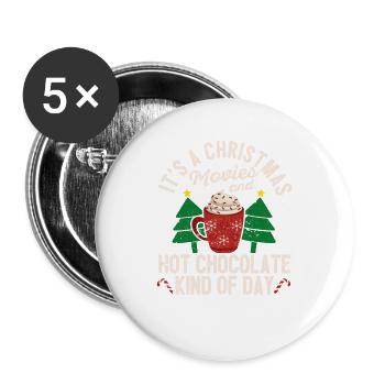 Es ist ein Weihnachten Filme und heiße Schokolade - Buttons groß 56 mm (5er Pack) - Weiß - Vorne