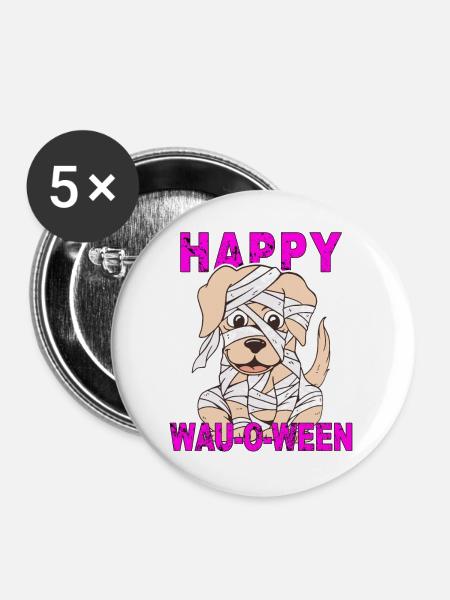 HUND HAPPY WAU-O-WEEN - Buttons groß 56 mm (5er Pack) - Weiß