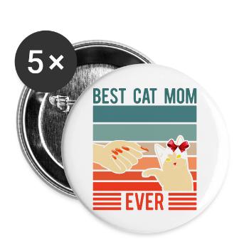 Funny Best Cat Mom Ever - Buttons large 2.2''/56 mm (5-pack) - white - Front