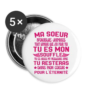 Ma Soeur Es Ma Vie Tu Es Aussi My Meilleure Amie - Lot de 5 grands badges (56 mm) - blanc - Devant