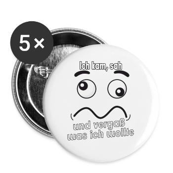 Ich kam, sah und vergaß was ich wollte. - Buttons groß 56 mm (5er Pack) - Weiß - Vorne