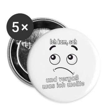 Ich kam, sah und vergaß was ich wollte. - Buttons groß 56 mm (5er Pack) - Weiß - Vorne
