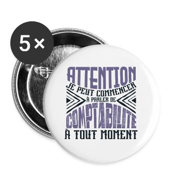 Avertissement, comptabilité à tout moment. - Lot de 5 grands badges (56 mm) - blanc - Devant