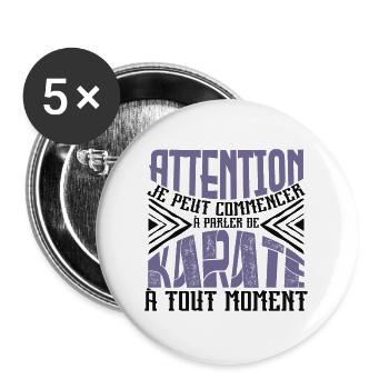 Avertissement, Karaté à tout moment. - Lot de 5 grands badges (56 mm) - blanc - Devant