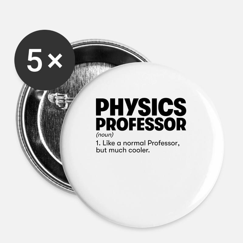 Physics Professor - Buttons large 2.2''/56 mm (5-pack) - white