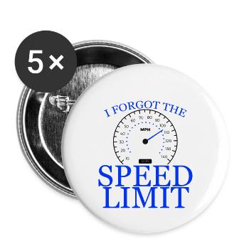 I Forgot The Speed Limit 4 - Buttons groß 56 mm (5er Pack) - Weiß - Vorne
