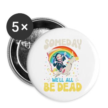 One day we will all be dead Rainbow - Buttons large 2.2''/56 mm (5-pack) - white - Front